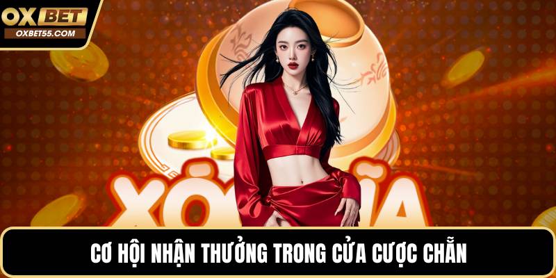 Cơ hội nhận thưởng trong cửa cược chẵn