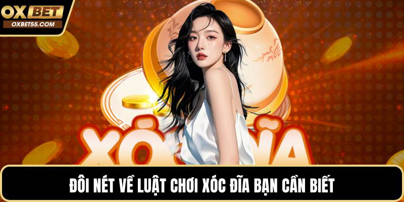Đôi nét về luật chơi xóc đĩa bạn cần biết