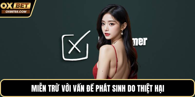 Miễn trừ với vấn đề phát sinh do thiệt hại