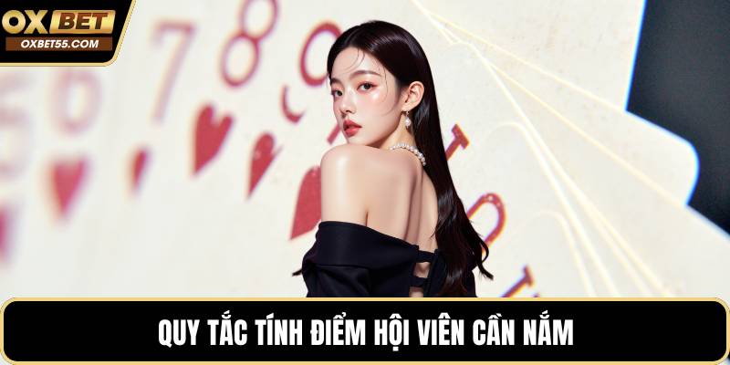 Quy tắc tính điểm hội viên cần nắm